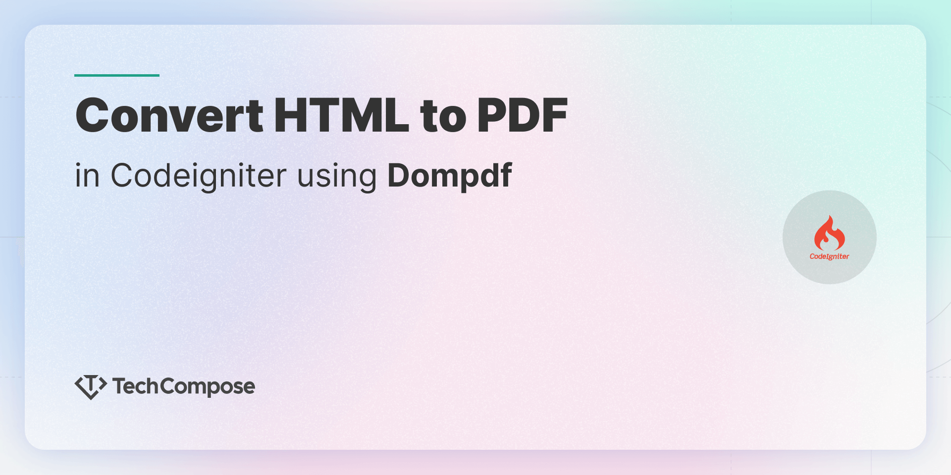 Convert Html To Pdf In Codeigniter Using Dompdf Techcompose 3866